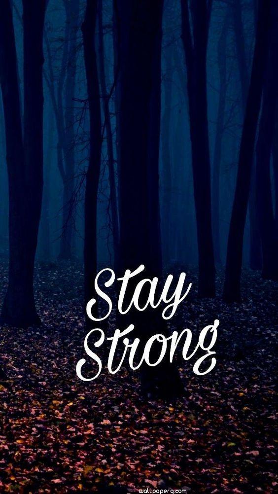 Stay strong