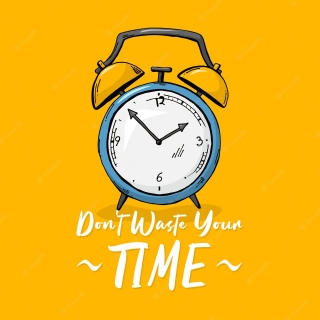 Dont waste your time quote