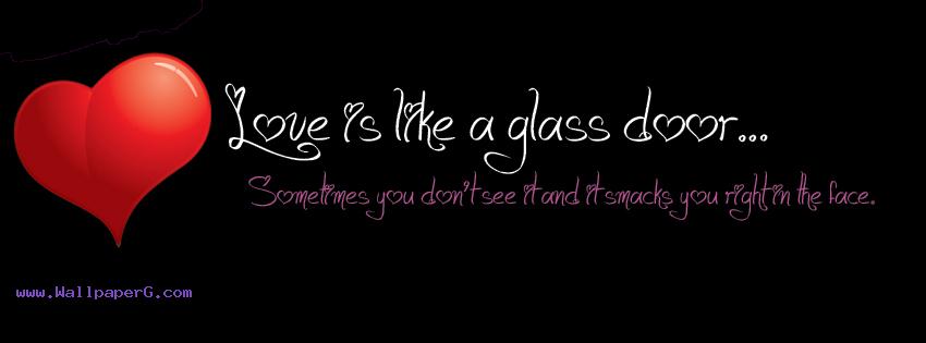 Love is like glass door fb cover