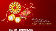 Brother you are my strength and be a happy raksha 