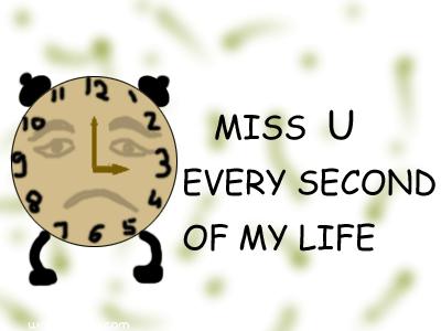 I miss you every second of my life quote image