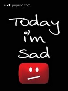 Today i am sad quote image