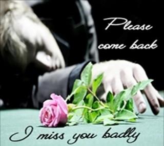 I miss you badly