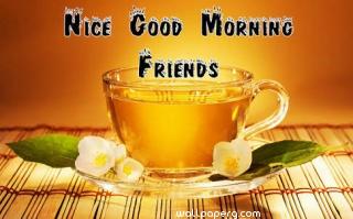 Nice good morning friends