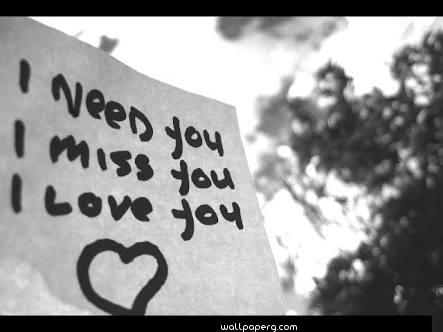 Love miss need you quote