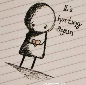 Its hurting again hurt quote