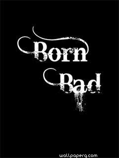 Born bad