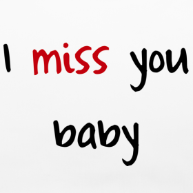 I miss you baby quote