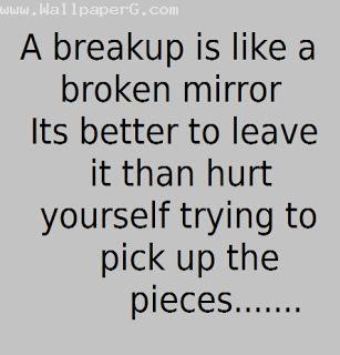 Breakup is like a broken mirror