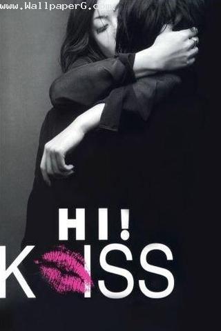 Hi kiss me