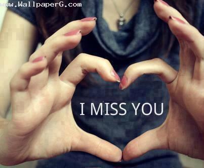 Missing you heart