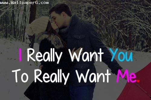 I really want you