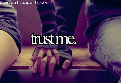 Trust me