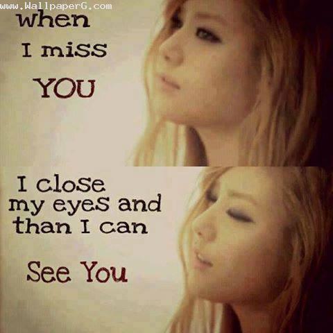 When i miss you i close my eyes