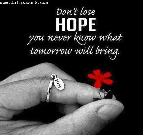 Never loss hope