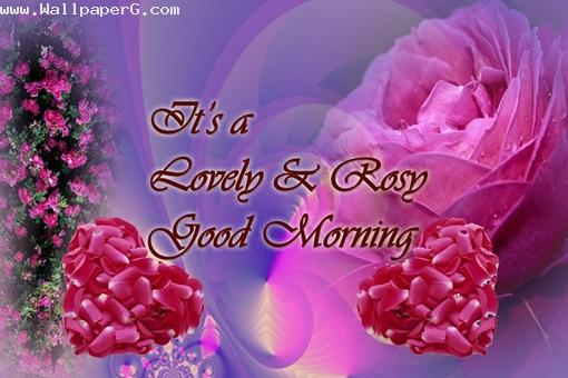 Rose good morning