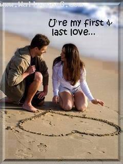 You are my first and last love