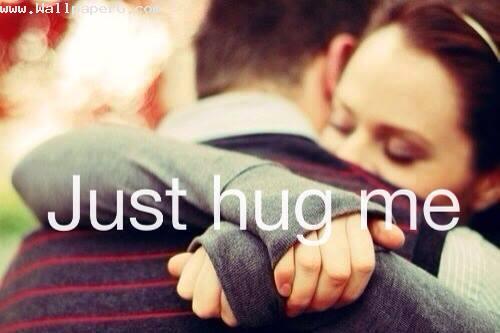 Just hug me