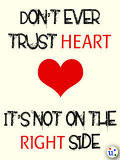 Do not ever trust heart