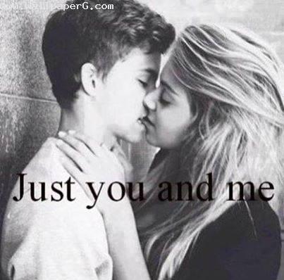 Just you and me
