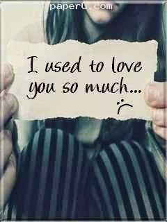 I used to love you so much