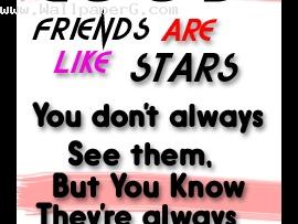 Friends are like star