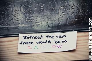 No rain, no rainbow