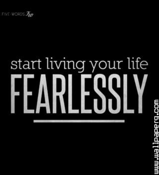 Start living fearless lif