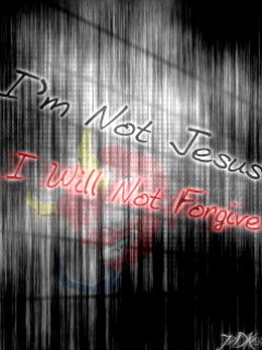 Never forgive you