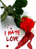 I hate rose of love