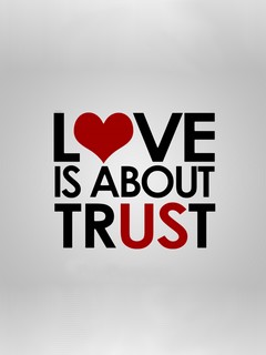 Love is about trust