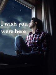 Wish u were here