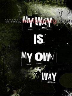 Download My own way - Saying quote wallpapers for your mobile cell phone