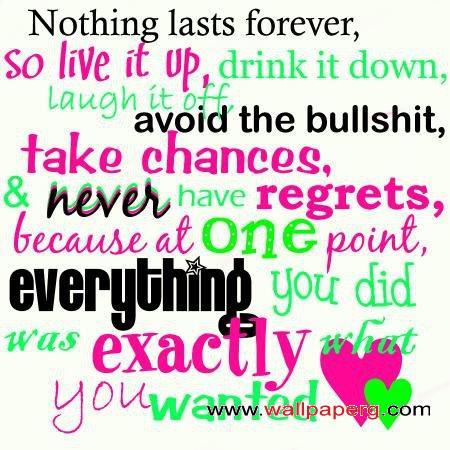 Nothing last forever