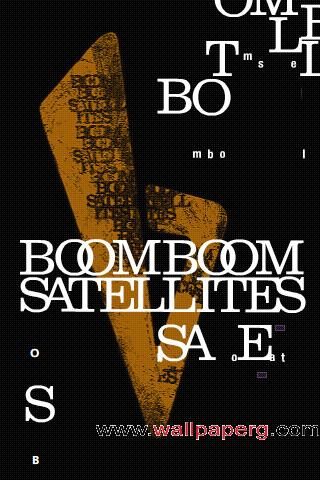 Boom boom satellites