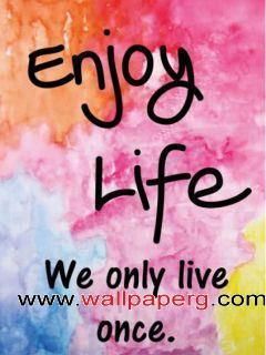 Enjoy life