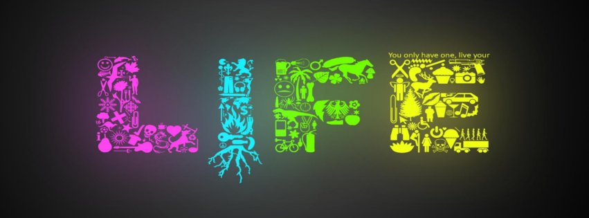 Download Life fb cover - Love facebook covers for your mobile cell phone