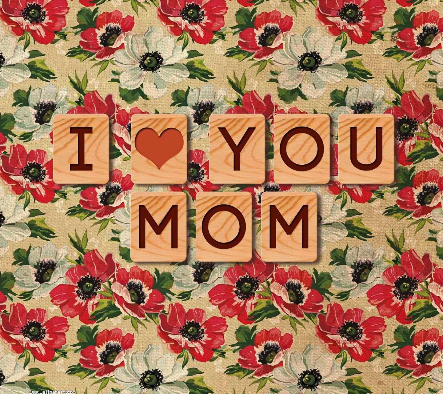 Download I love you mom - Heart touching love quote for your mobile cell  phone
