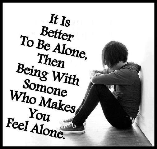 Download Its better to be alone - Saying quote wallpapers for your mobile  cell phone