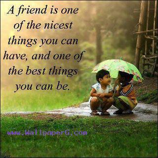 Download A friend is1of the nicest u cn have - Saying quote wallpapers ...